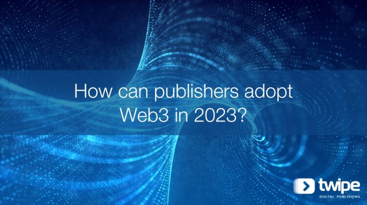 How can publishers adopt Web3 in 2023?