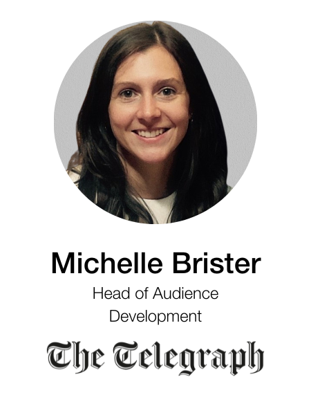 Michelle Brister - Head of Audience Development at The Telegraph