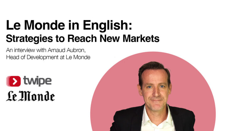 Le Monde in English: Strategies to Reach New Markets